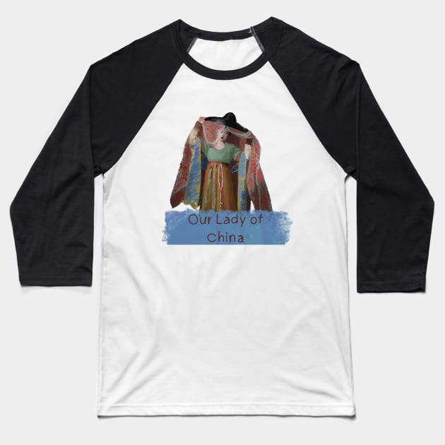 Our Lady Of China Baseball T-Shirt by HappyRandomArt